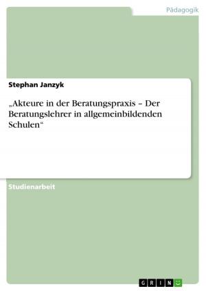 Cover of the book 'Akteure in der Beratungspraxis - Der Beratungslehrer in allgemeinbildenden Schulen' by Christoph Schwarz