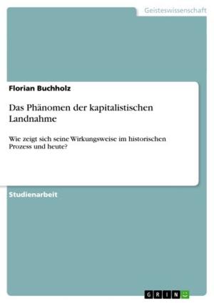 Cover of the book Das Phänomen der kapitalistischen Landnahme by Human-Friedrich Unterrainer; Mag.