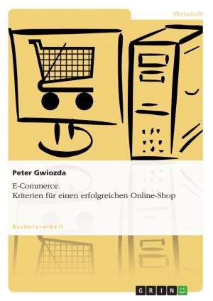 Cover of the book E-Commerce. Kriterien für einen erfolgreichen Online-Shop by Saskia Bommert