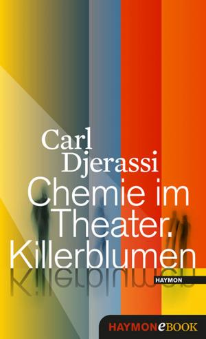 Book cover of Chemie im Theater. Killerblumen