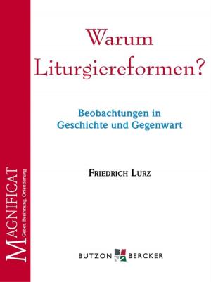Cover of the book Warum Liturgiereformen? by Friedrich Lurz