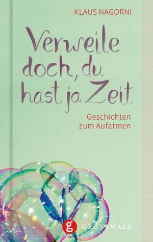 Cover of the book Verweile doch, du hast ja Zeit by Marcel Brown