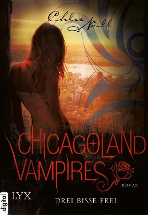 Cover of the book Chicagoland Vampires - Drei Bisse frei by Eileen Wilks