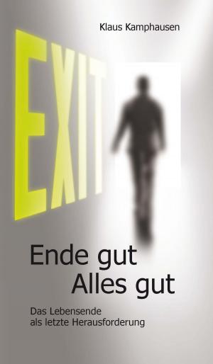 bigCover of the book EXIT - Ende gut, Alles gut by 