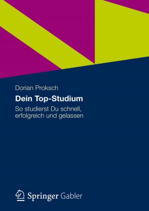 Cover of the book Dein Top-Studium by Gerhard Moroff, Kai Focke