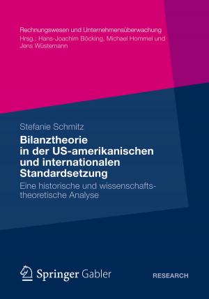 Cover of the book Bilanztheorie in der US-amerikanischen und internationalen Standardsetzung by Peter Wollsching-Strobel