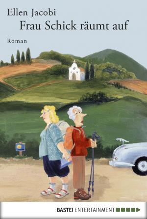 Cover of the book Frau Schick räumt auf by Stefan Albertsen, Eric Wolfe