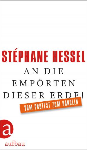 Cover of the book An die Empörten dieser Erde! by Stuart Neville