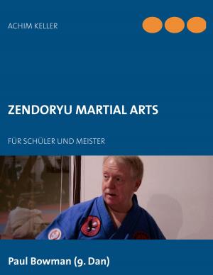 Cover of the book Zendoryu Martial Arts by Sascha André Michael