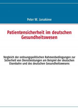 Cover of the book Patientensicherheit im deutschen Gesundheitswesen by Stephan D. Yada-Mc Neal