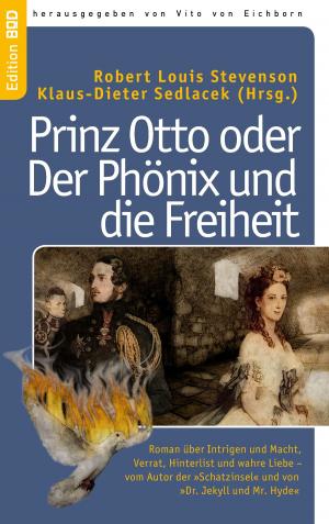 Cover of the book Prinz Otto oder Der Phönix und die Freiheit by Veit-Uwe Hoy