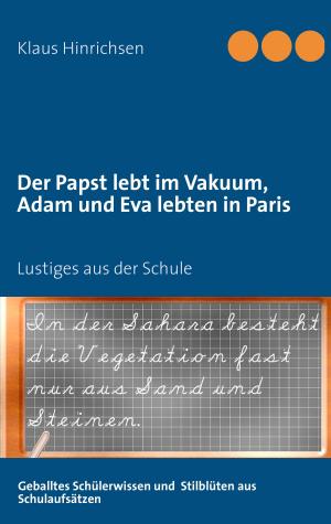 Book cover of Der Papst lebt im Vakuum, Adam und Eva lebten in Paris