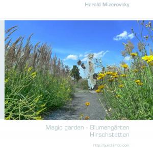 Cover of the book Magic garden - Blumengärten <nextline>Hirschstetten by Micheline Cumant