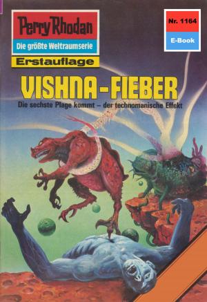 Cover of the book Perry Rhodan 1164: Vishna-Fieber by Uwe Anton