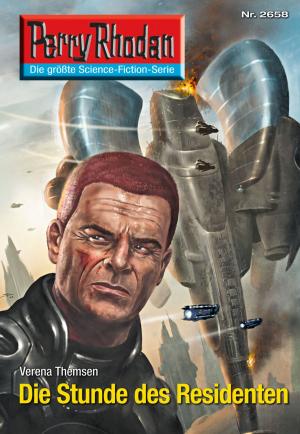 Cover of the book Perry Rhodan 2658: Die Stunde des Residenten by Harvey Patton