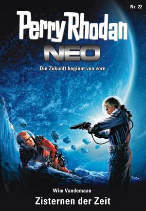 Cover of the book Perry Rhodan Neo 22: Zisternen der Zeit by Hans Kneifel