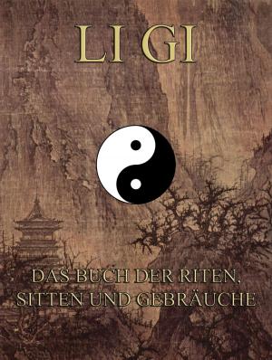 Book cover of Li Gi - Das Buch der Riten, Sitten und Gebräuche