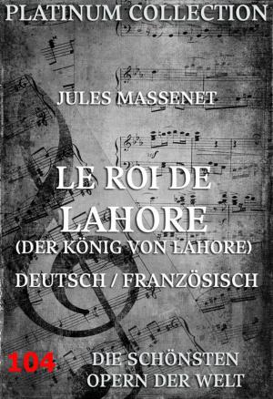 Cover of the book Le Roi de Lahore (Der König von Lahore) by Etienne Bonnot de Condillac