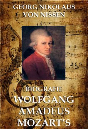Cover of the book Biografie Wolfgang Amadeus Mozarts by Friedrich Gerstäcker