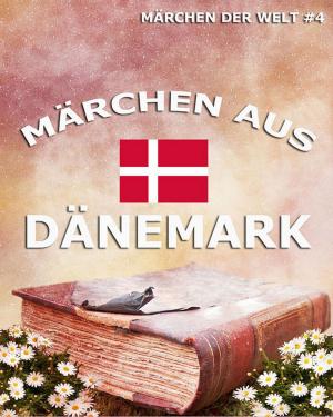 Cover of the book Märchen aus Dänemark by Anthony Hope