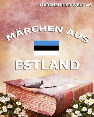 Cover of the book Märchen aus Estland by Martin Luther