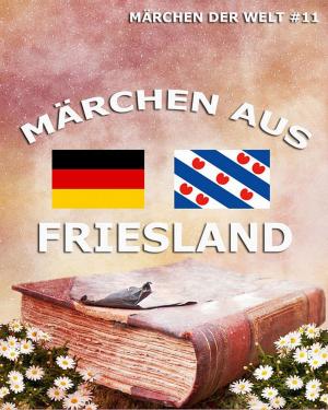 Cover of the book Märchen aus Friesland by James Mooney
