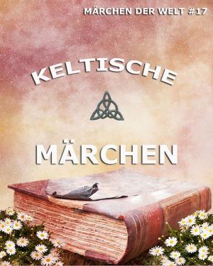 Cover of the book Keltische Märchen by Andrew Lang