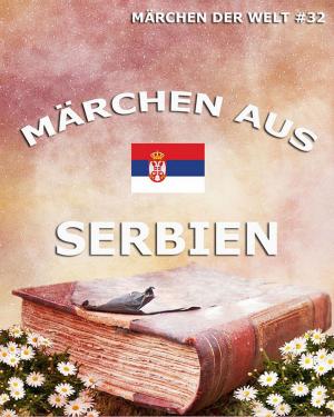 Cover of the book Märchen aus Serbien by Andrew Lang