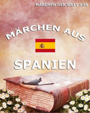 Cover of the book Märchen aus Spanien by Frances Hodgson Burnett