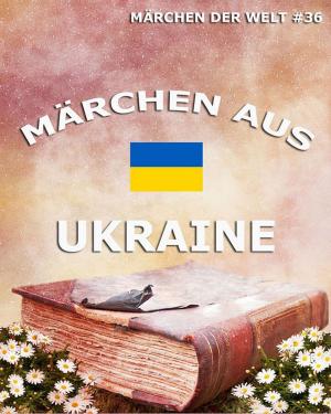Cover of the book Märchen aus Ukraine by Elisabeth Werner
