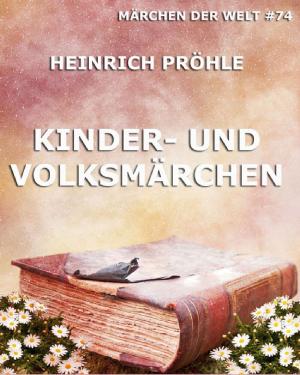 Cover of the book Kinder- und Volksmärchen by Gotthold Ephraim Lessing