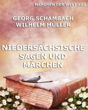 Cover of the book Niedersächsische Sagen und Märchen by Alfred Gurney
