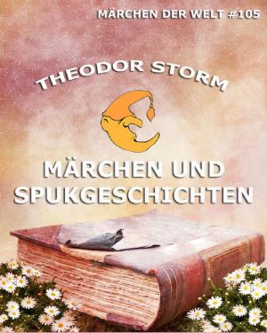 Cover of the book Märchen und Spukgeschichten by Gotthold Ephraim Lessing