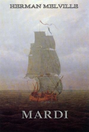 Cover of the book Mardi: And A Voyage Thither by Johanna Spyri