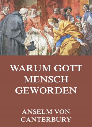 Book cover of Warum Gott Mensch Geworden