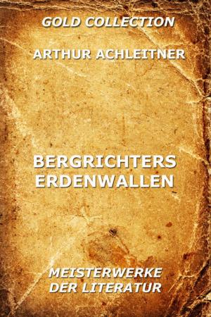 Cover of the book Bergrichters Erdenwallen by Germaine de Stael