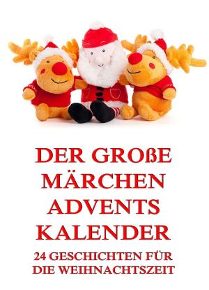Cover of the book Der große Märchen-Adventskalender by Thomas Nelson Page