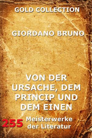 Cover of the book Von der Ursache, dem Princip und dem Einen by John Adams