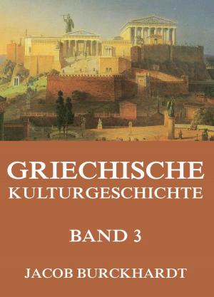 Book cover of Griechische Kulturgeschichte, Band 3