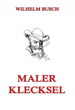 Cover of the book Maler Klecksel by Ernest A. Wallis Budge