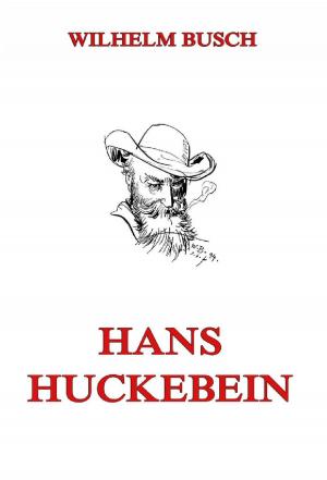 Cover of the book Hans Huckebein by Gustav Schwab
