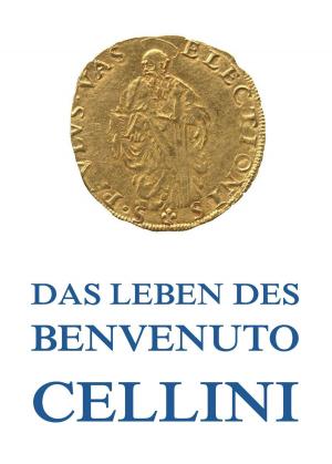 Cover of the book Leben des Benvenuto Cellini by John Calvin