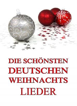 Cover of the book Die schönsten deutschen Weihnachtslieder by Arthur Edward Waite
