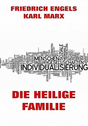 Book cover of Die heilige Familie oder Kritik der kritischen Kritik