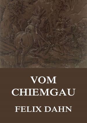 Book cover of Vom Chiemgau