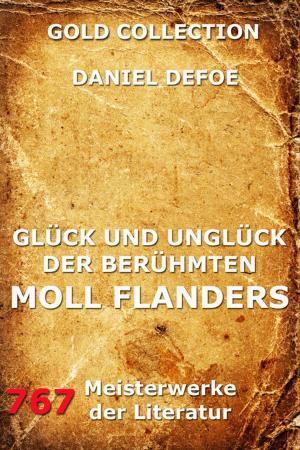 Cover of the book Glück und Unglück der berühmten Moll Flanders by Clare Kenna