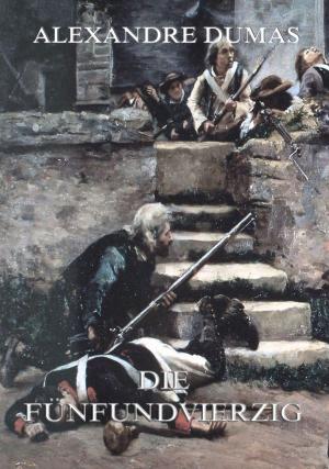 Cover of the book Die Fünfundvierzig by Jill Gregory