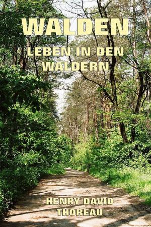 Cover of the book Walden - Leben in den Wäldern by Mary of Agreda