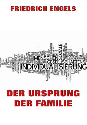 Cover of the book Der Ursprung der Familie by Timothy Richard