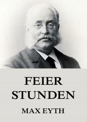 Cover of the book Feierstunden by Ida Bindschedler